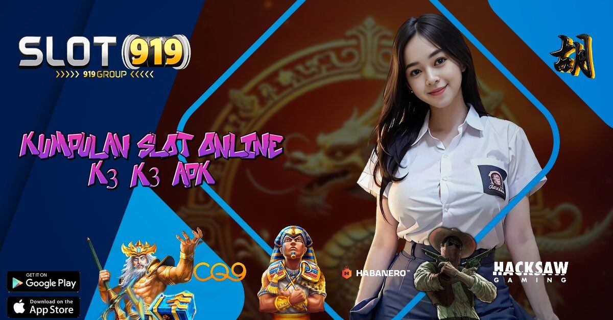 K3K3 APK SITUS SLOT LUAR PALING GACOR