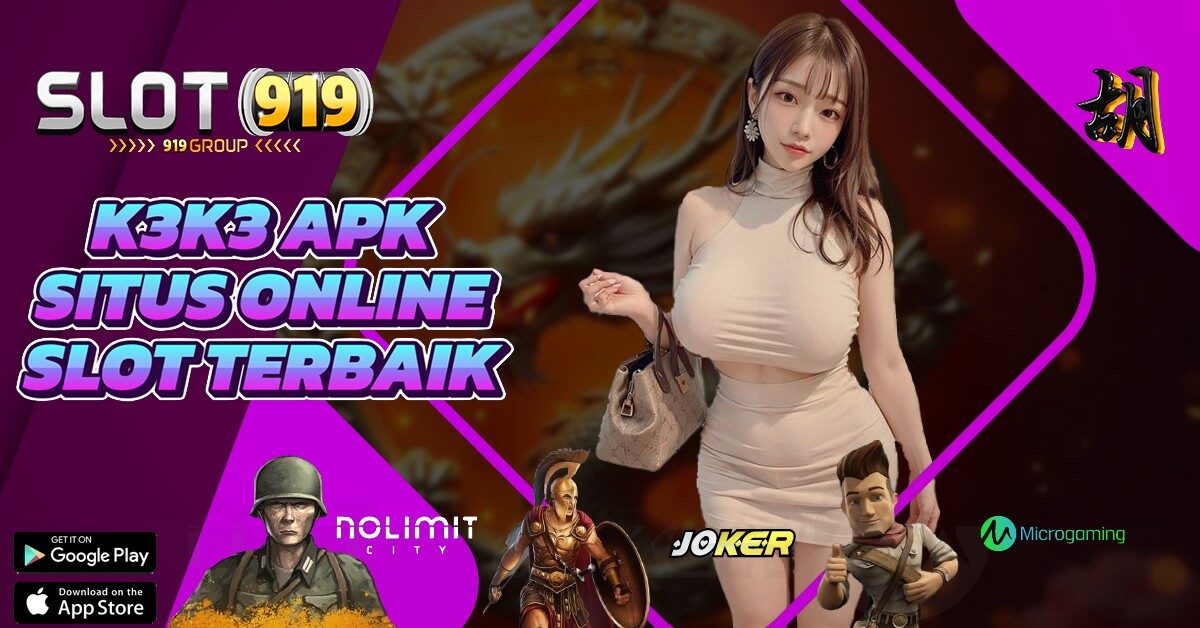 K3K3 APK SLOT GACOR MALEM INI