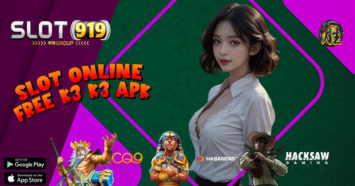 K3K3 APK SLOT ONLINE MO NEW MEMBER