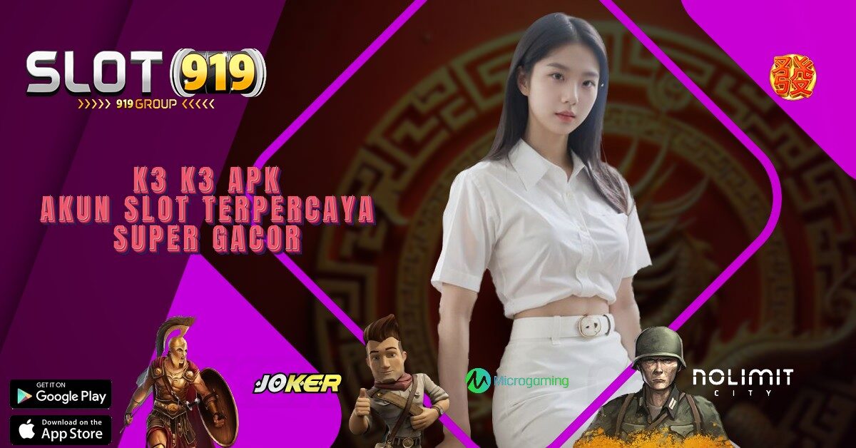 K3 K3 SLOT GACOR HARI INI GAMPANG MAXWIN