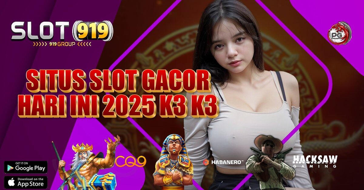 BANDAR JUDI SLOT ONLINE TERPERCAYA K3 K3