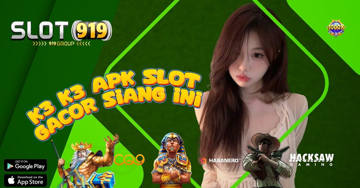 K3 K3 JUDI SLOT ONLINE DEPOSIT DANA