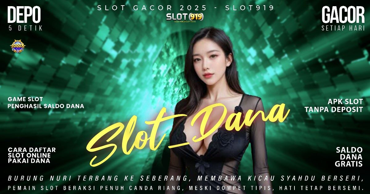 Slot Gacor Depo Pulsa Judi Slot Deposit Pakai Dana