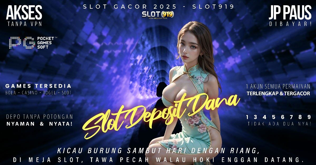 Akun Slot Pakai Dana Slot Terbaru Gacor