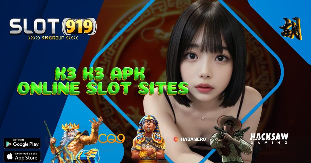 K3 K3 APK SLOT YG SEDANG GACOR