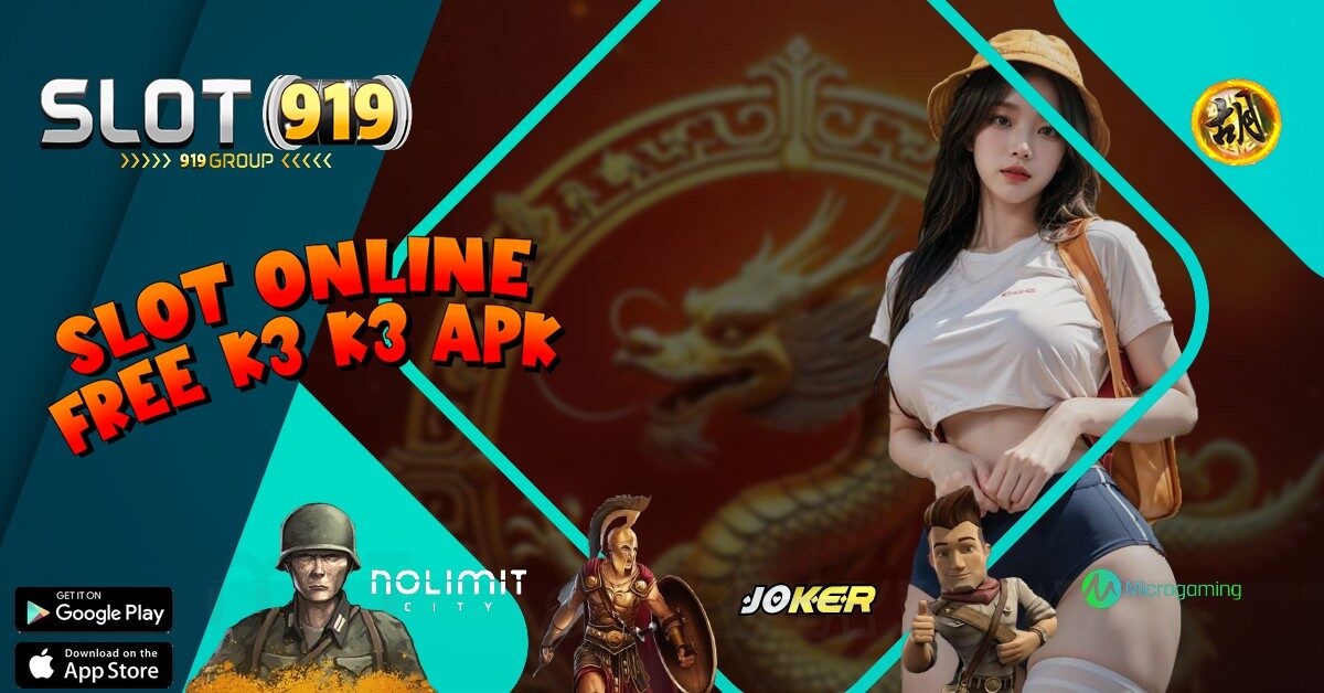 K3 K3 APK GAMBLING SLOT ONLINE