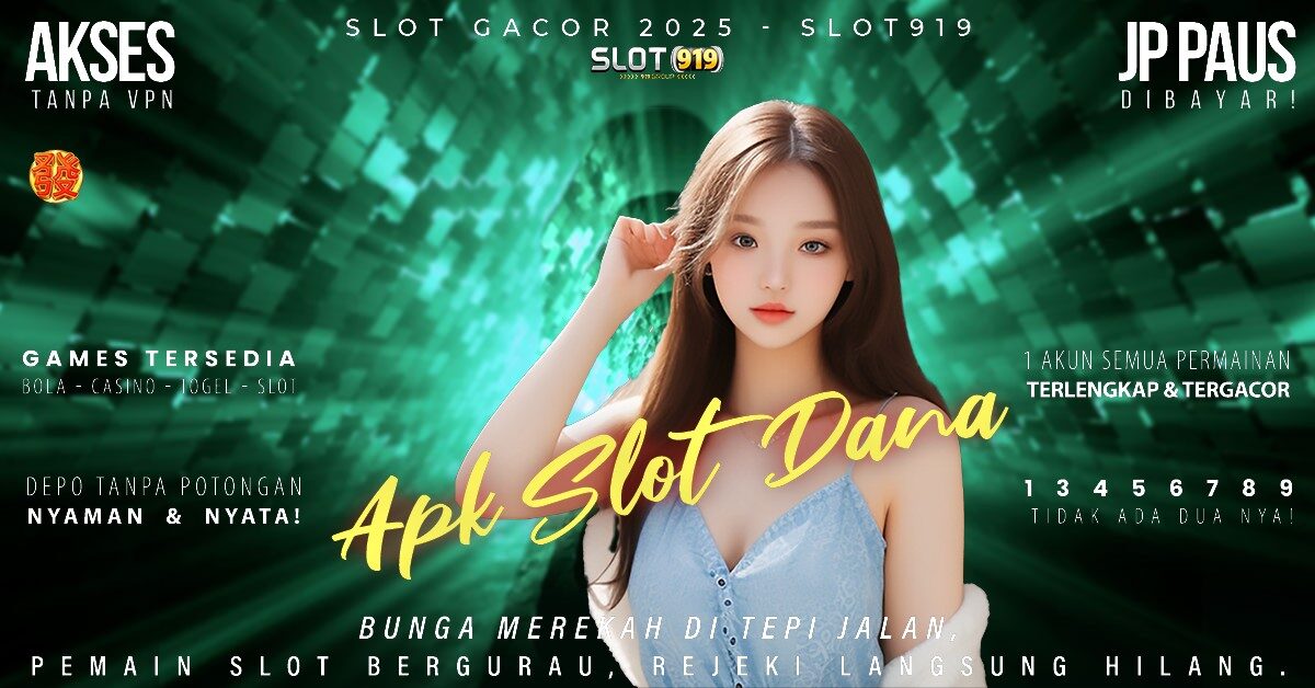 Cara Daftar Slot Pakai Akun Dana Situs Slot Paling Gacor