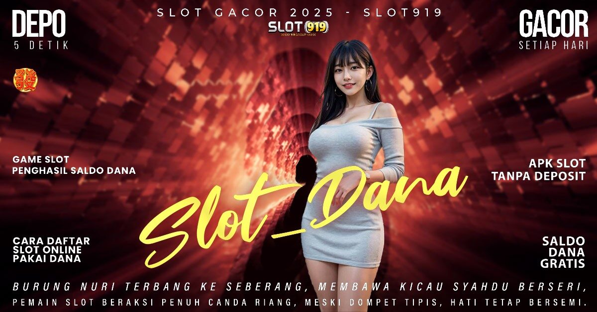 Slot Gacor Daftar Judi Slot Deposit Via Dana