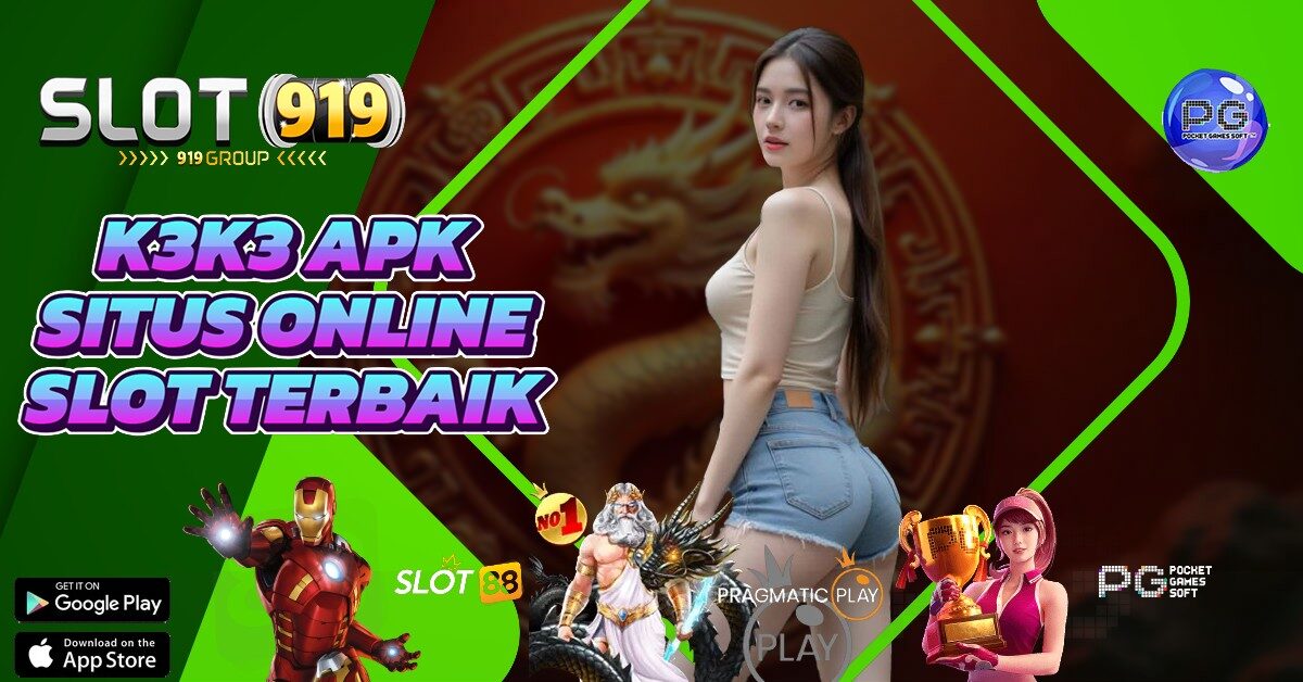 K3 K3 APK BO SLOT TERPERCAYA DAN GACOR